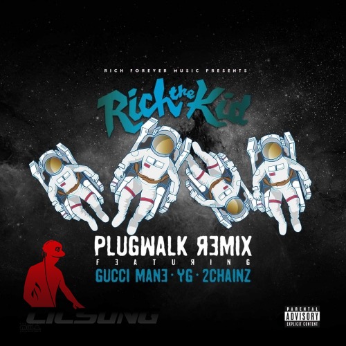 Rich The Kid Ft. Gucci Mane, YG & 2 Chainz - Plug Walk (Remix)
